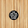 No ICE Pinback Button