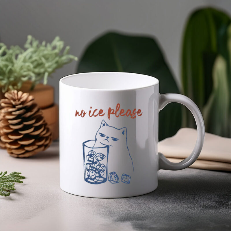 No Ice Please Cat Mug