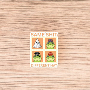 Same Shit Different Hat Political Satire Sticker