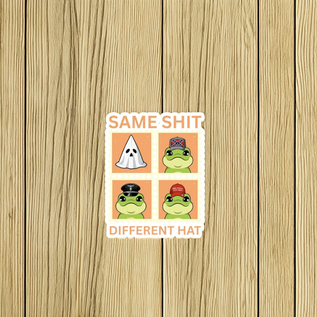 Same Shit Different Hat Political Satire Sticker