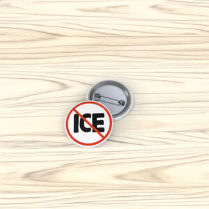 Stop ICE Protest Button