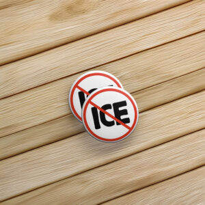 Stop ICE Protest Button