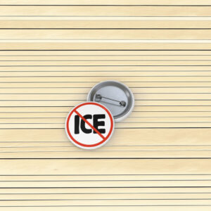 Stop ICE Protest Button