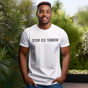 Stop ICE Terror T-Shirt