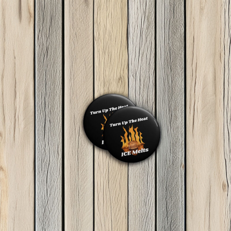 Turn Up The Heat ICE Melt Button