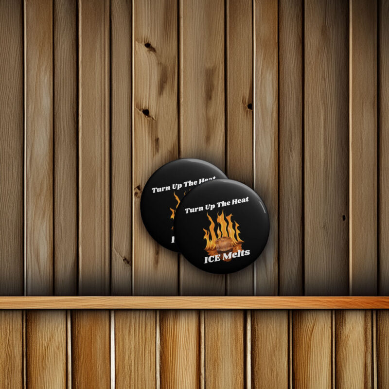 Turn Up The Heat ICE Melt Button