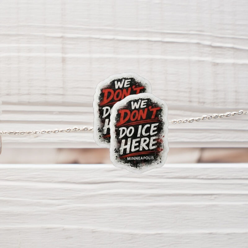 We Don’t Do ICE Here – Minneapolis Sticker