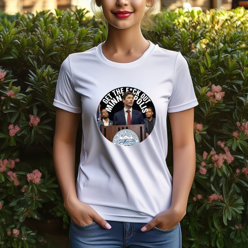 Get the F*ck Out of Minneapolis Shirt