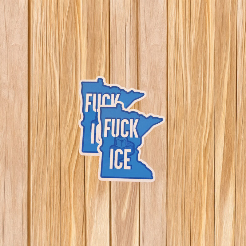 “Fuck Ice Minnesota” Anti-ICE Sticker