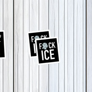 Fuck ICE Waterproof Sticker